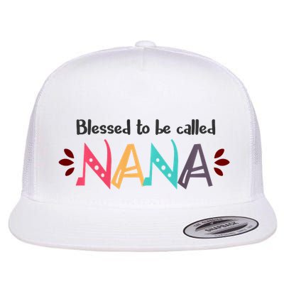 Blessed To Be Called Nana Flatbill Hat