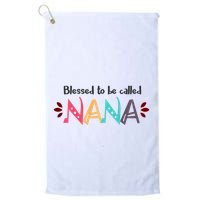 Blessed To Be Called Nana Golf Towel