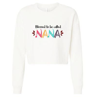 Blessed To Be Called Nana Cropped Pullover Crew