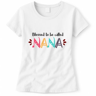 Blessed To Be Called Nana Womens T-Shirt