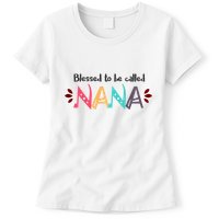 Blessed To Be Called Nana Womens T-Shirt