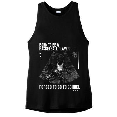 Born To Be A Basketball Player Forced To Go To School Ladies PosiCharge Tri-Blend Wicking Tank