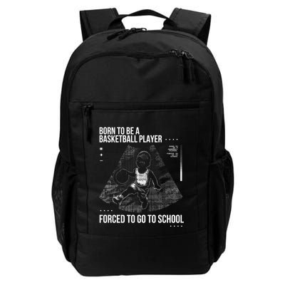 Born To Be A Basketball Player Forced To Go To School Daily Commute Backpack