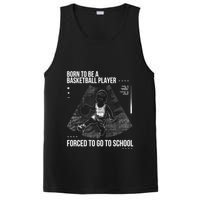 Born To Be A Basketball Player Forced To Go To School PosiCharge Competitor Tank