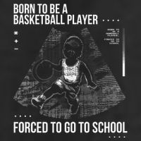 Born To Be A Basketball Player Forced To Go To School Hat