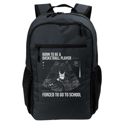 Born To Be A Basketball Player Forced To Go To School Daily Commute Backpack