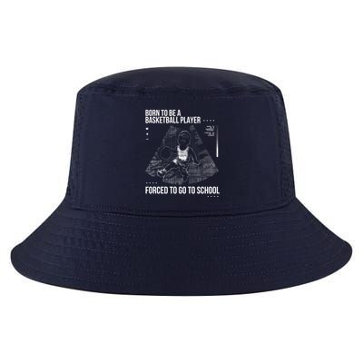 Born To Be A Basketball Player Forced To Go To School Cool Comfort Performance Bucket Hat