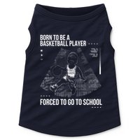 Born To Be A Basketball Player Forced To Go To School Doggie Tank