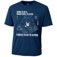 Born To Be A Basketball Player Forced To Go To School Performance Shirt