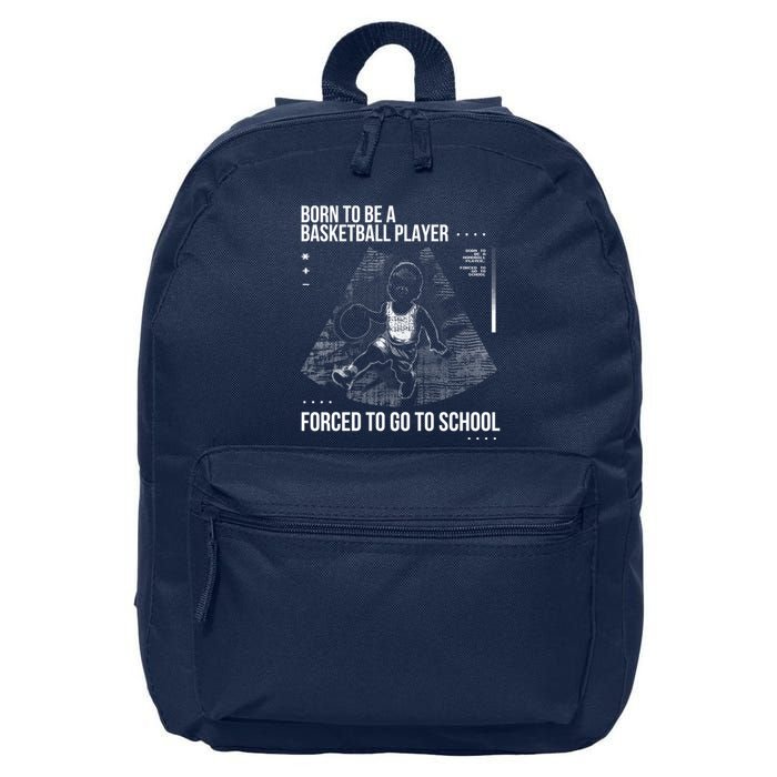 Born To Be A Basketball Player Forced To Go To School 16 in Basic Backpack