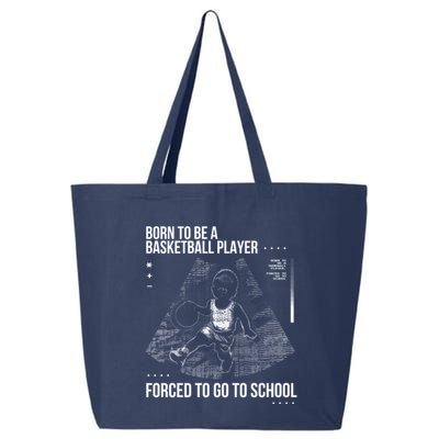Born To Be A Basketball Player Forced To Go To School 25L Jumbo Tote