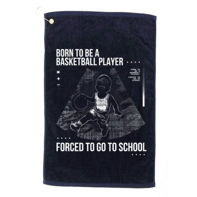 Born To Be A Basketball Player Forced To Go To School Golf Towel