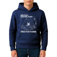 Born To Be A Basketball Player Forced To Go To School Kids Hoodie