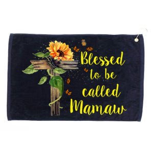 Blessed To Be Called Mamaw Grommeted Golf Towel