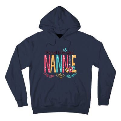 Blessed To Be Called Nannie Colorful Grandma Tall Hoodie