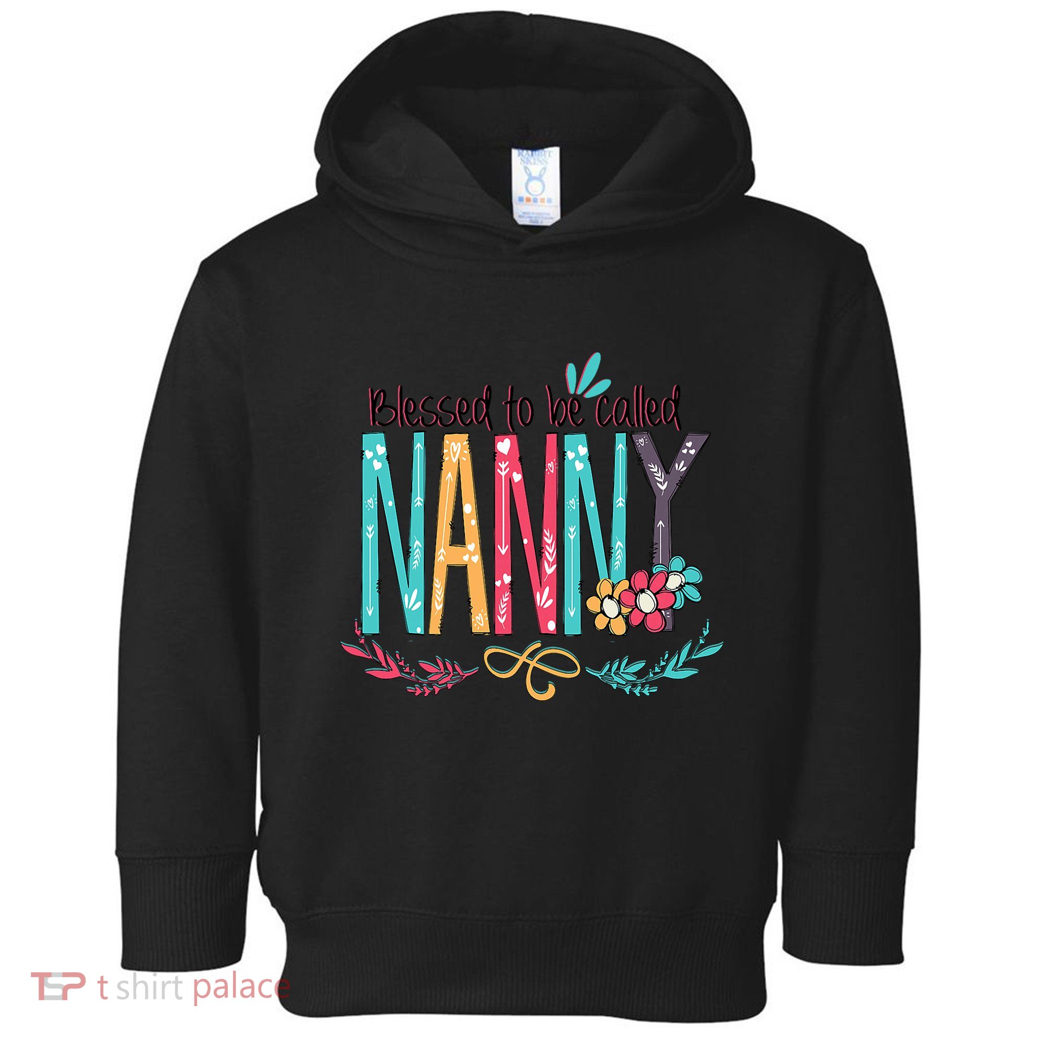 Blessed To Be Called Nanny Colorful Grandma Toddler Hoodie