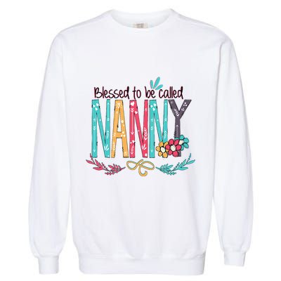 Blessed To Be Called Nanny Colorful Grandma Garment-Dyed Sweatshirt
