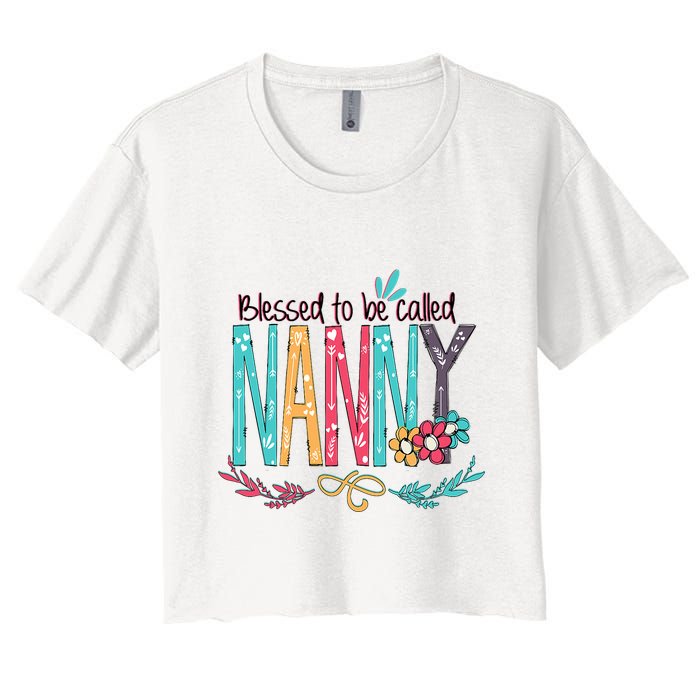 Blessed To Be Called Nanny Colorful Grandma Crop Top