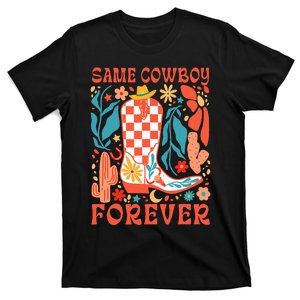 Bride To Be Howdy Western Bachelorette Same Cowboy Forever T-Shirt