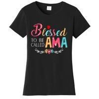 Blessed To Be Called Ama Colorful Art Women's T-Shirt