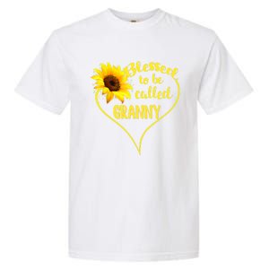 Blessed To Be Called Granny Sunflower Mothers Day Gift Garment-Dyed Heavyweight T-Shirt