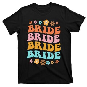 Bride To Be Bridal Shower Groovy Bachelorette Party Matching T-Shirt