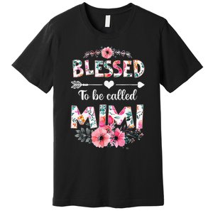 Blessed To Be Called Mimi Funny Mimi Mother's Day Premium T-Shirt