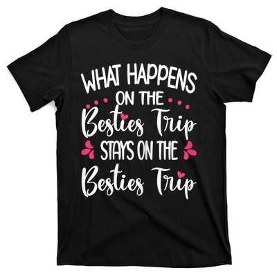 Besties Trip Best Friend Vacation Travel Girl S Squad T-Shirt