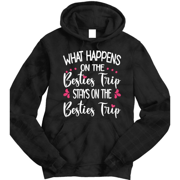 Besties Trip Best Friend Vacation Travel Girl S Squad Tie Dye Hoodie