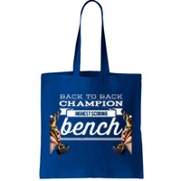 Back To Back Champion Highest Scoring Bench Last Place Tote Bag