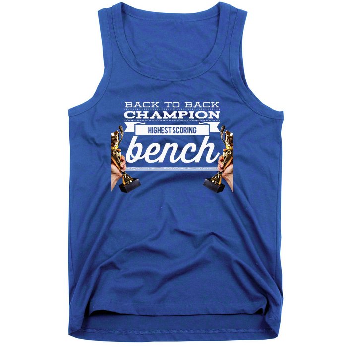 Back To Back Champion Highest Scoring Bench Last Place Tank Top