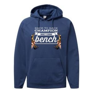 Back To Back Champion Highest Scoring Bench Last Place Performance Fleece Hoodie