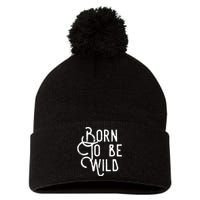 Born To Be Wild Pom Pom 12in Knit Beanie