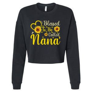 Blessed To Be Called Nana Cute Sunflower Women Mothers Day Cropped Pullover Crew