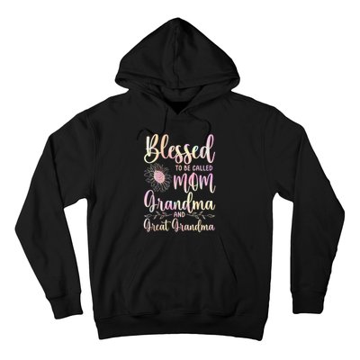 Blessed To Be Called Mom Grandma And Great Grandma Flower Hoodie