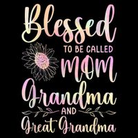 Blessed To Be Called Mom Grandma And Great Grandma Flower Sustainable Bucket Hat