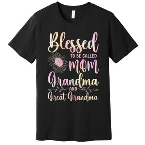 Blessed To Be Called Mom Grandma And Great Grandma Flower Premium T-Shirt