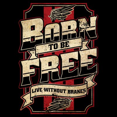 Born To Be Free Live Without Brakes Biker Vintage T-Shirt