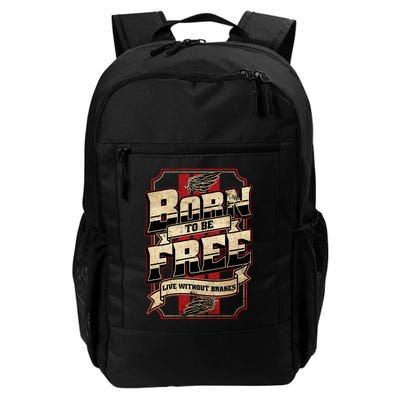 Born To Be Free Live Without Brakes Biker Vintage Backpack