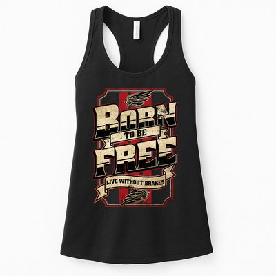 Born To Be Free Live Without Brakes Biker Vintage Womens Tank Top