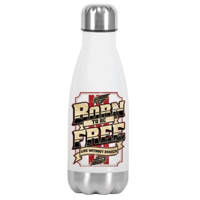 Born To Be Free Live Without Brakes Biker Vintage Stainless Steel Insulated Water Bottle