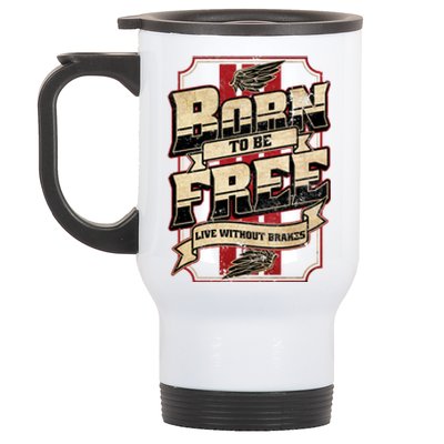 Born To Be Free Live Without Brakes Biker Vintage Stainless Steel Travel Mug