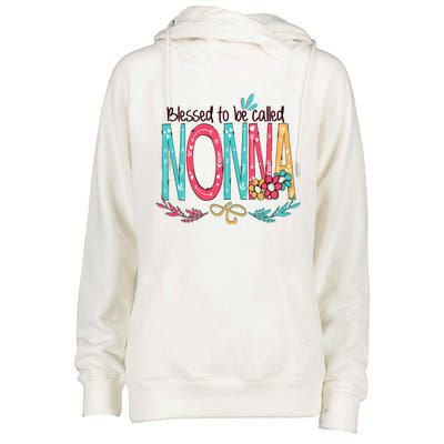 Blessed To Be Called Nonna Colorful Grandma Womens Funnel Neck Pullover Hood