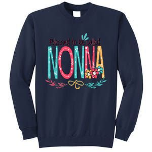 Blessed To Be Called Nonna Colorful Grandma Tall Sweatshirt