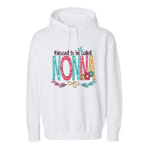 Blessed To Be Called Nonna Colorful Grandma Garment-Dyed Fleece Hoodie