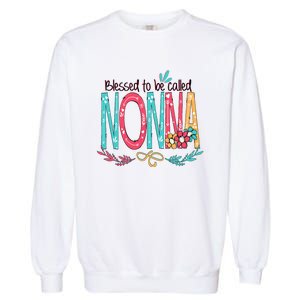 Blessed To Be Called Nonna Colorful Grandma Garment-Dyed Sweatshirt