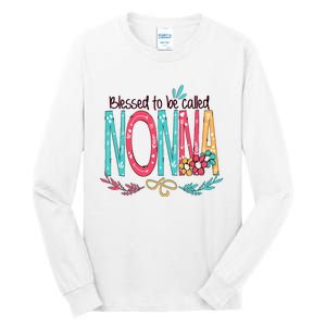 Blessed To Be Called Nonna Colorful Grandma Tall Long Sleeve T-Shirt