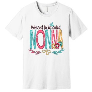 Blessed To Be Called Nonna Colorful Grandma Premium T-Shirt