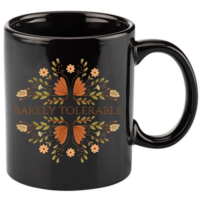 Barely Tolerable 11oz C Handle Ceramic Mug