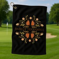 Barely Tolerable Golf Towel